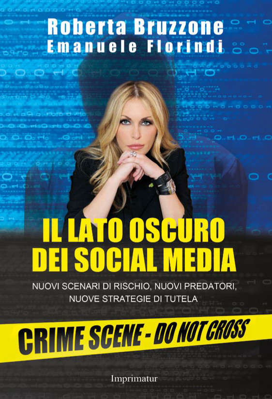 Il lato oscuro dei social media: il libro di Roberta Bruzzone - Roberta  Bruzzone Criminologia
